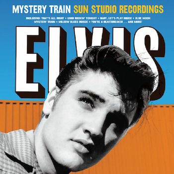 Presley ,Elvis - Mystery Train : Sun Studio Recordings
